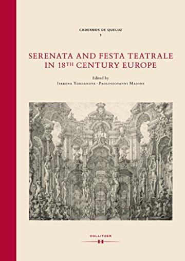 Serenata and Festa Teatrale in 18th Century Europe (Specula Spectacula)